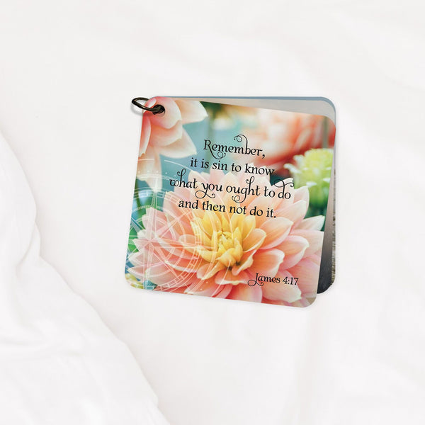 Scripture card of James 4:17 remember it is sin to know what you ought to do and then not do it, printed on a photo of blooming flowers. Bible verse daily scripture card.